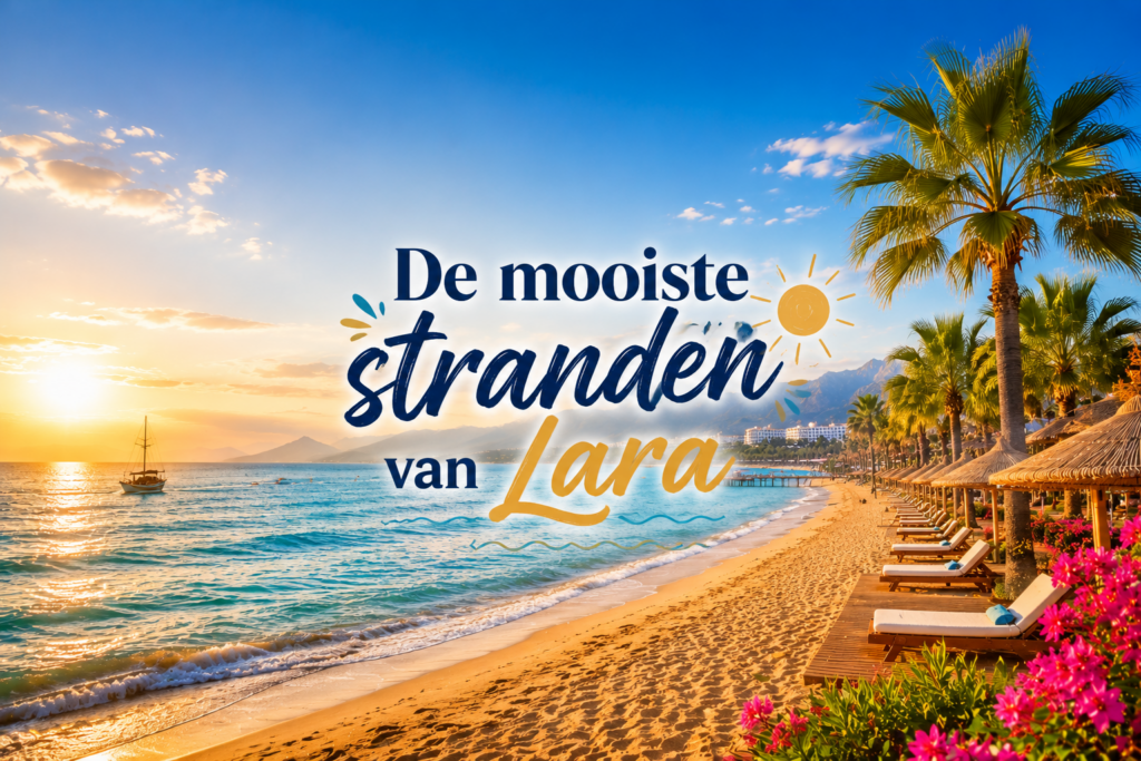 De mooiste stranden van Lara in Turkije