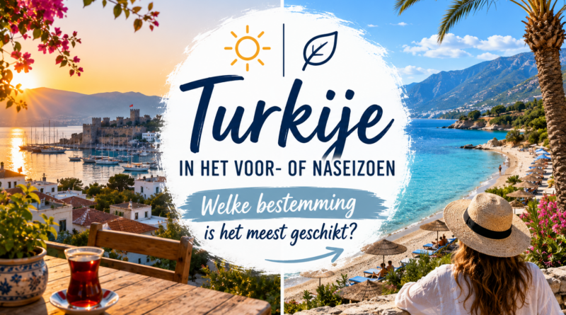 Turkije voor naseizoen beste bestemming